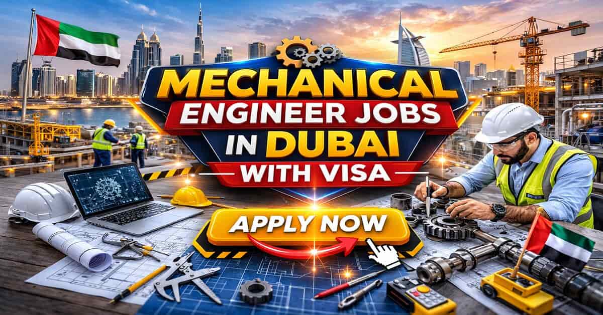 Mechanical Engineer Jobs in Dubai with Visa