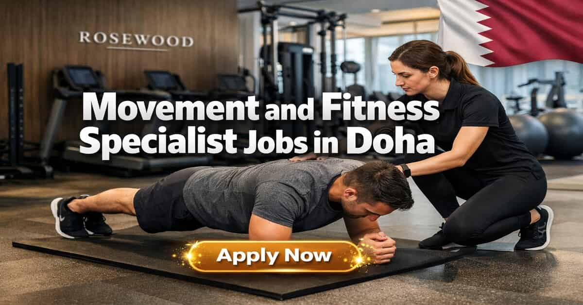 Movement and Fitness Specialist Jobs in Doha