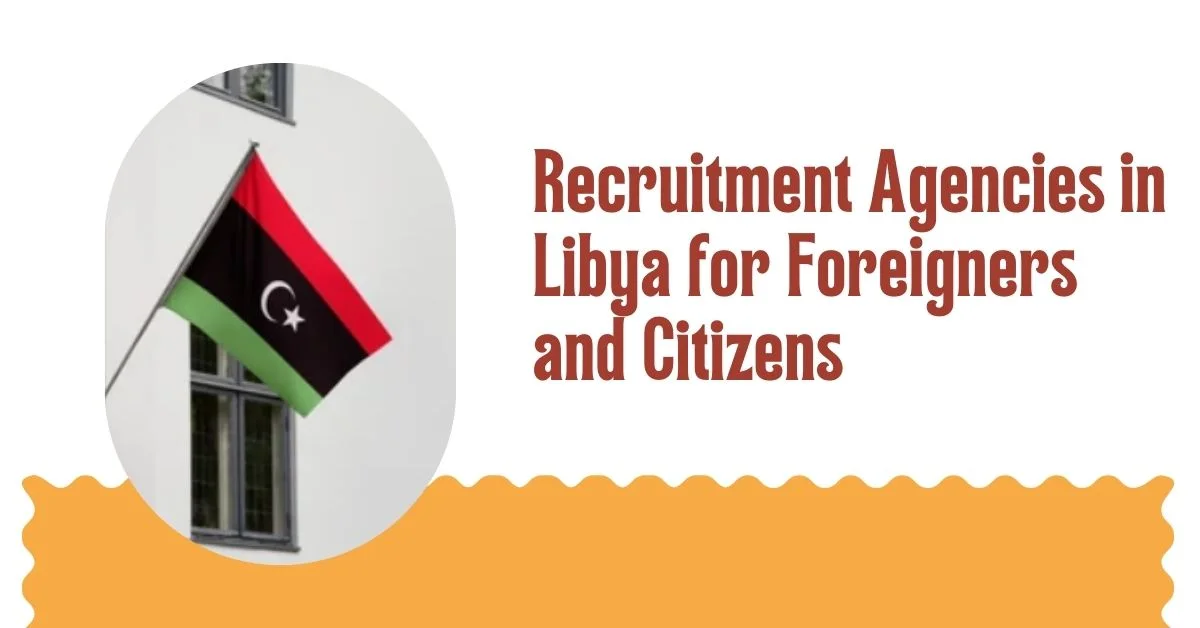 Recruitment Agencies in Libya