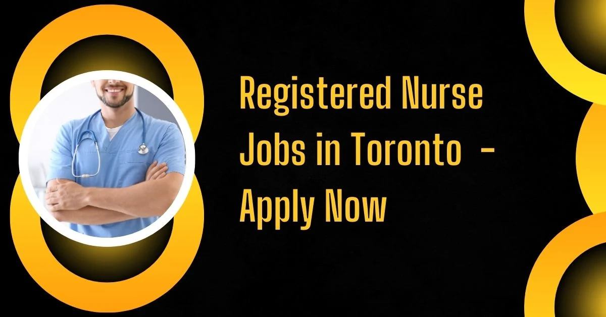 Registered Nurse Jobs in Toronto