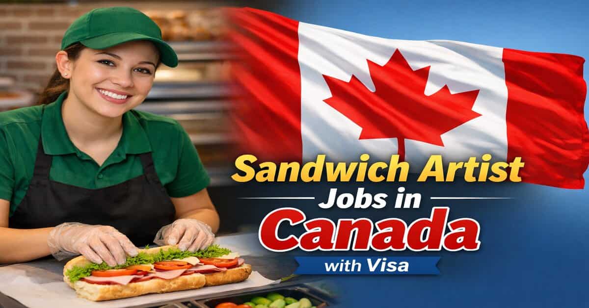 Sandwich Artist Jobs in Canada with Visa