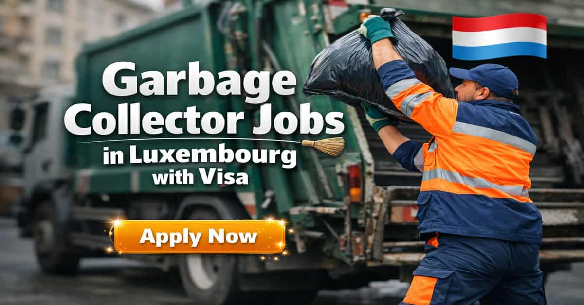 Garbage Collector Jobs in Luxembourg with Visa
