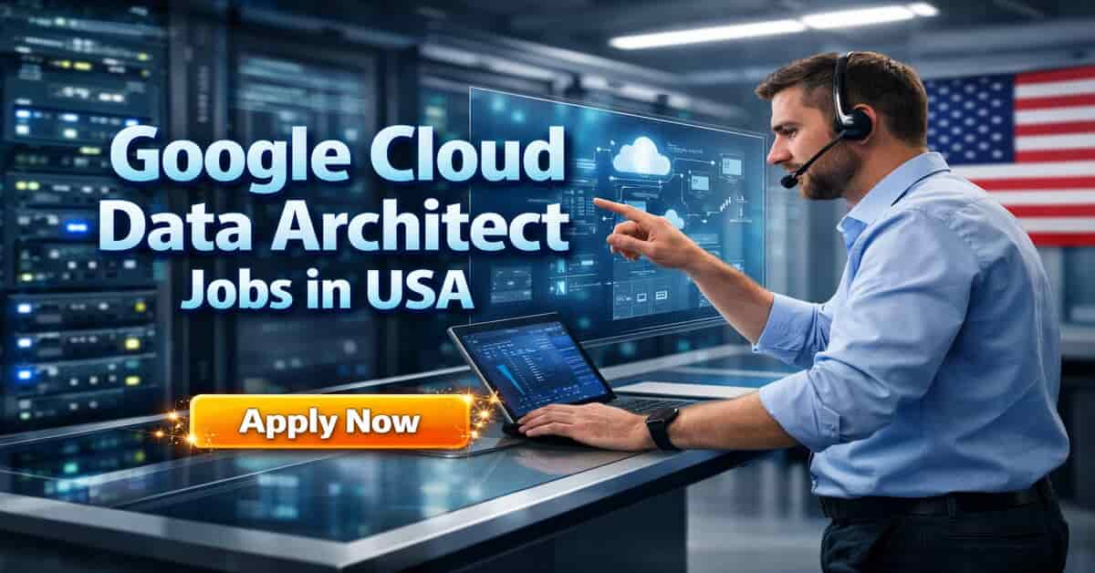 Google Cloud Data Architect Jobs in USA