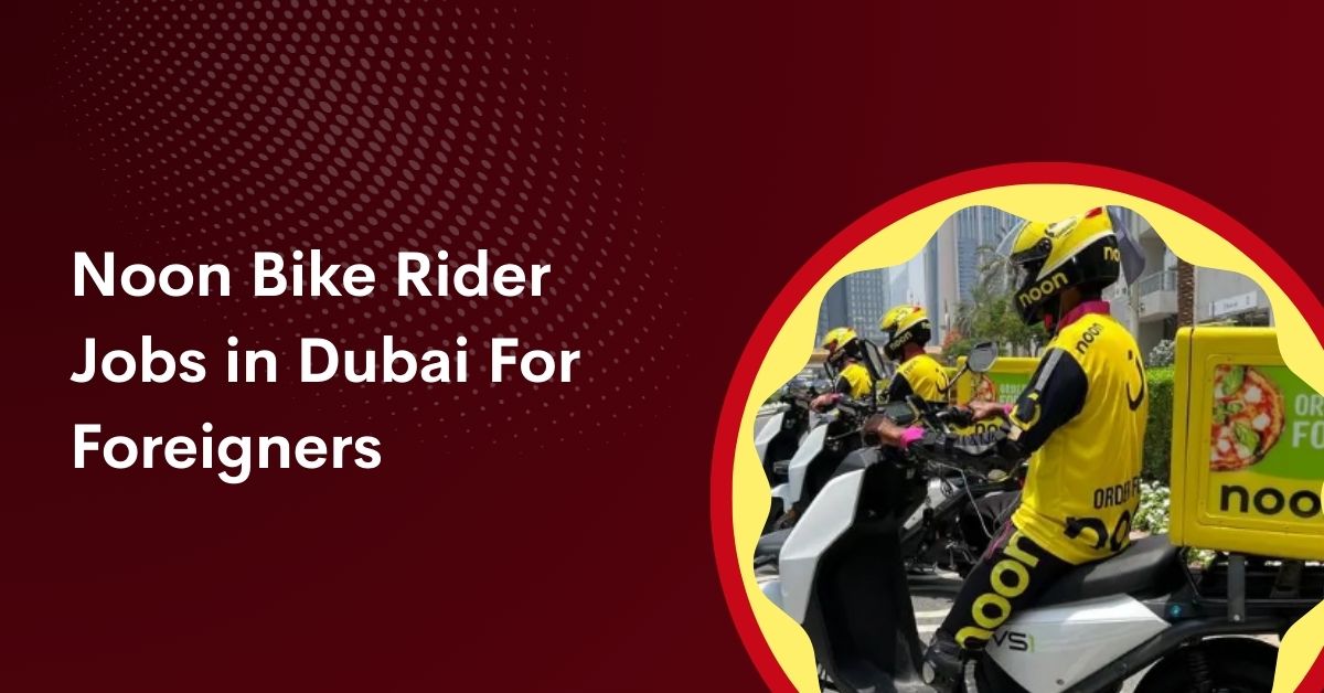 Noon Bike Rider Jobs in Dubai