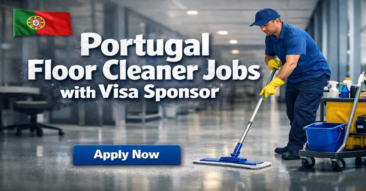 Portugal Floor Cleaner Jobs with Visa Sponsor
