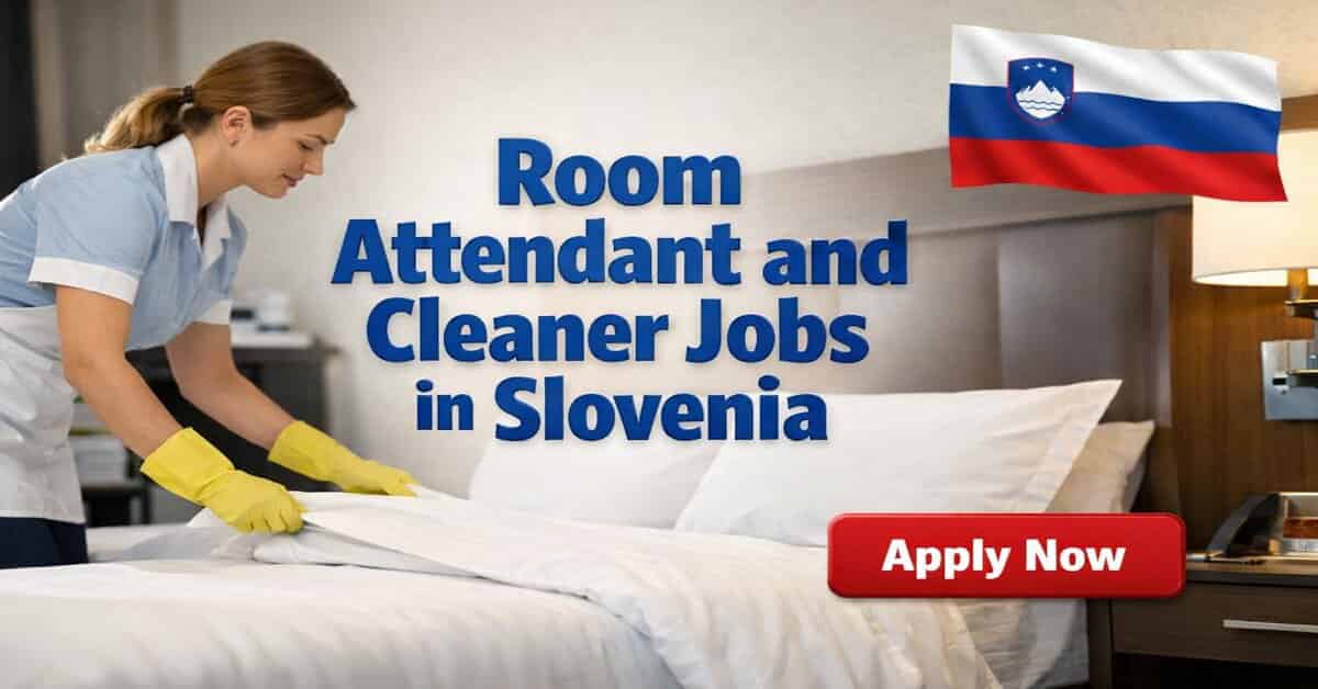 Room Attendant and Cleaner Jobs in Slovenia