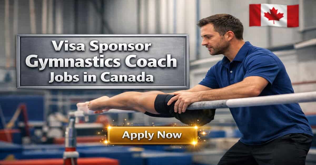 Visa Sponsor Gymnastics Coach Jobs in Canada