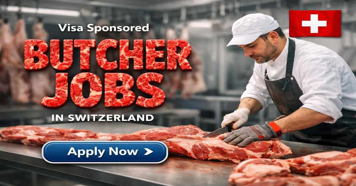 Visa Sponsored Butcher Jobs in Switzerland