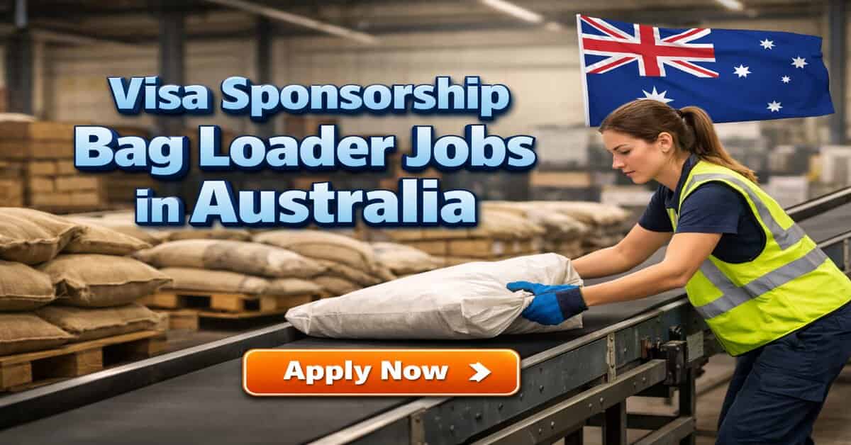 Visa Sponsorship Bag Loader Jobs in Australia