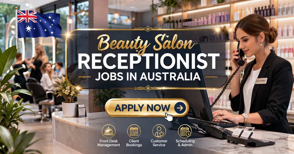 Beauty Salon Receptionist Jobs in Australia 2026 2 Beauty Salon Receptionist Jobs in Australia