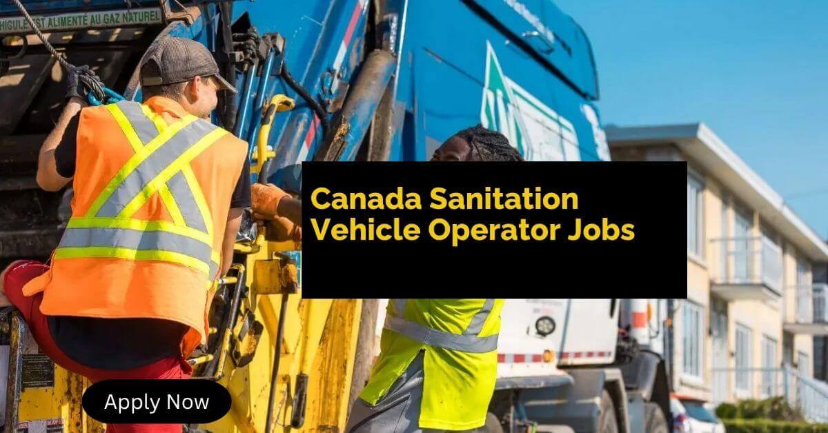 Canada Sanitation Vehicle Operator Jobs