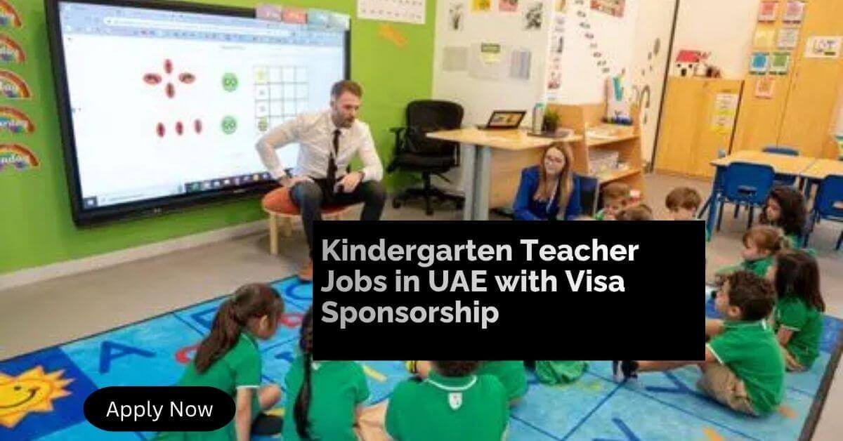 Kindergarten Teacher Jobs in UAE with Visa Sponsorship