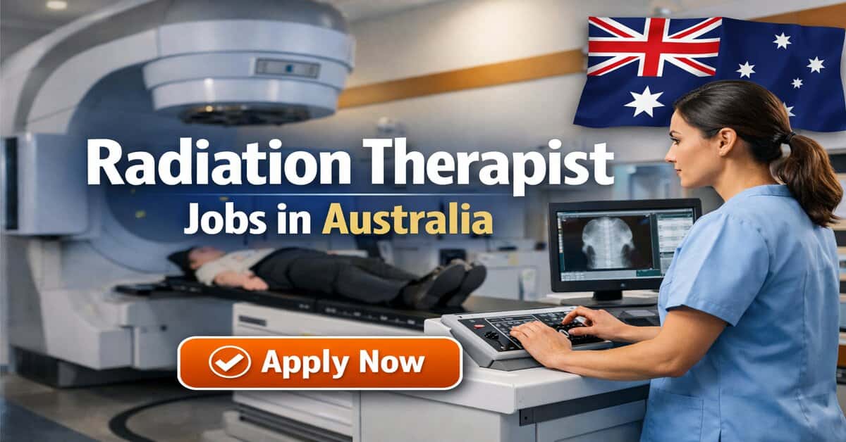 Radiation Therapist Jobs in Australia