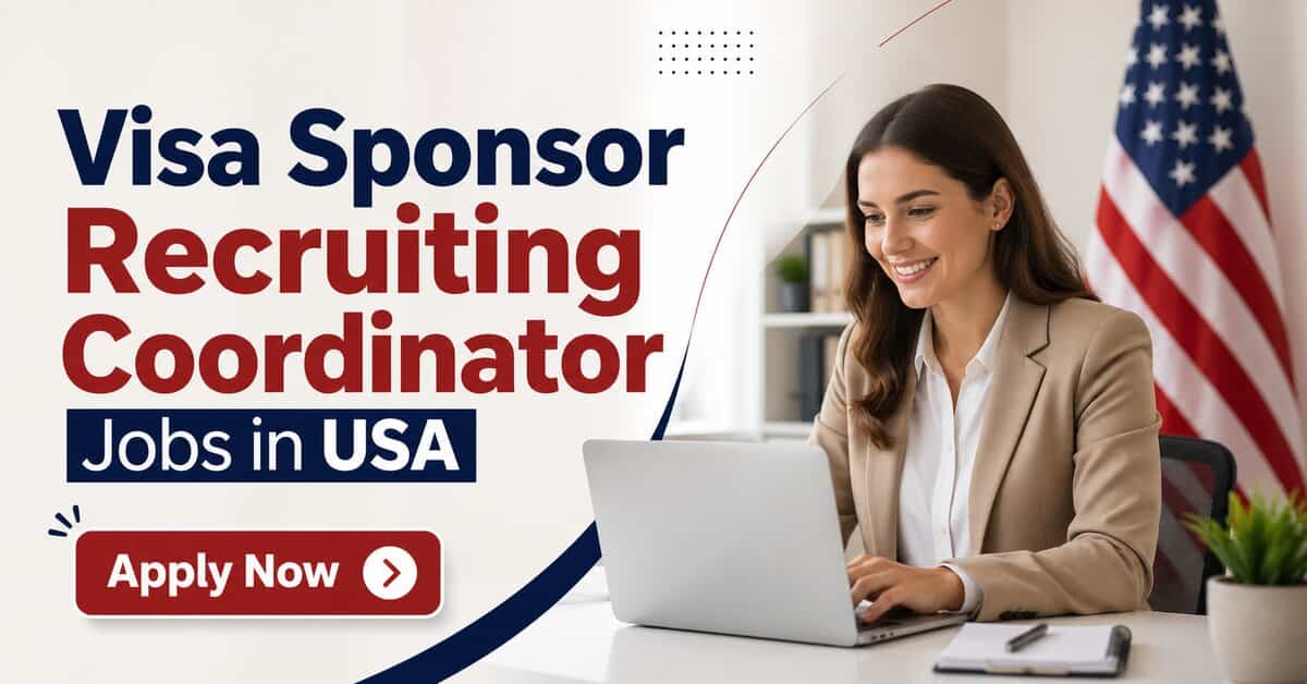 Visa Sponsor Recruiting Coordinator Jobs in USA