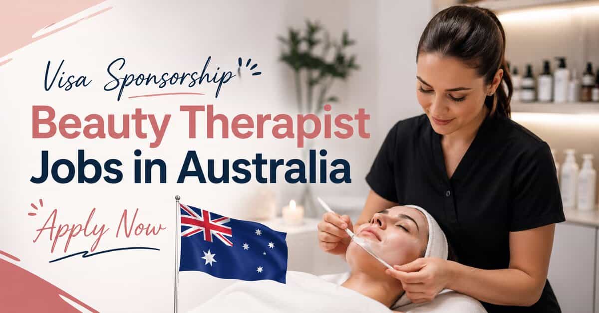 Visa Sponsorship Beauty Therapist Jobs in Australia