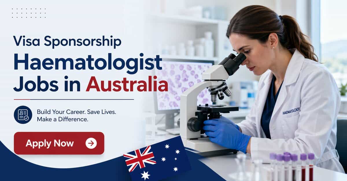 Visa Sponsorship Haematologist Jobs in Australia