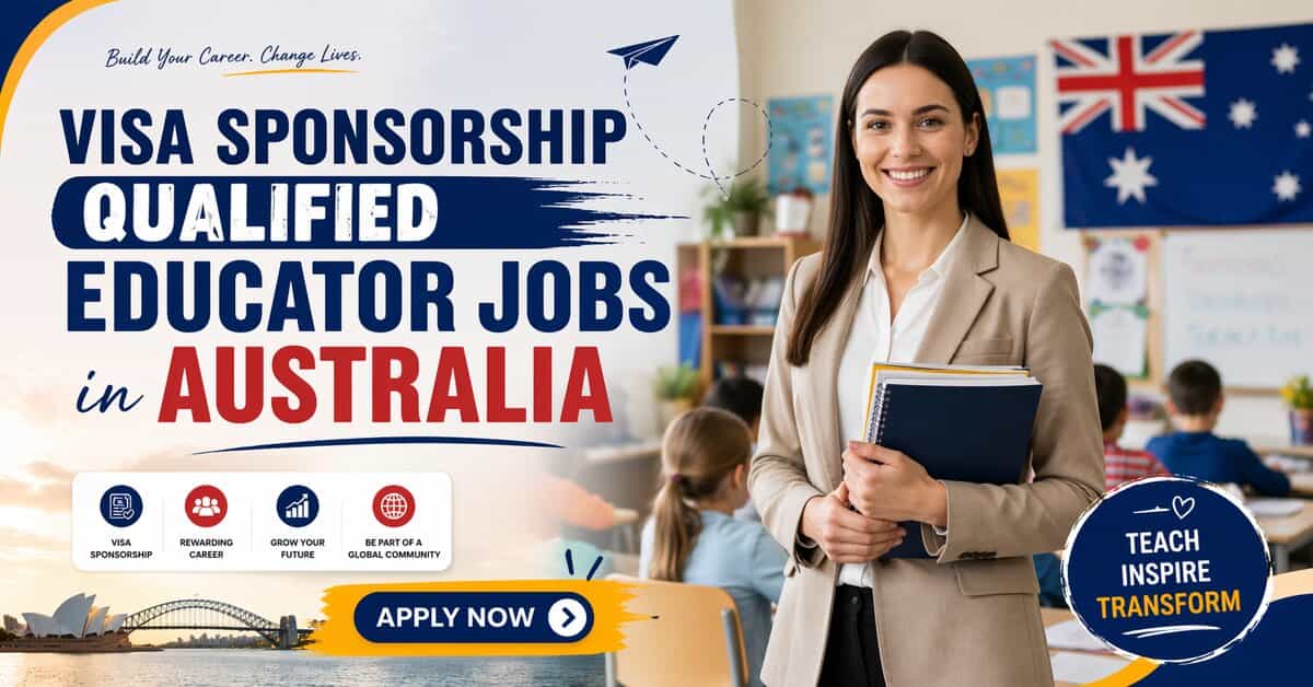 Visa Sponsorship Qualified Educator Jobs in Australia