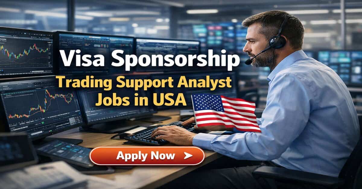 Visa Sponsorship Trading Support Analyst Jobs in USA
