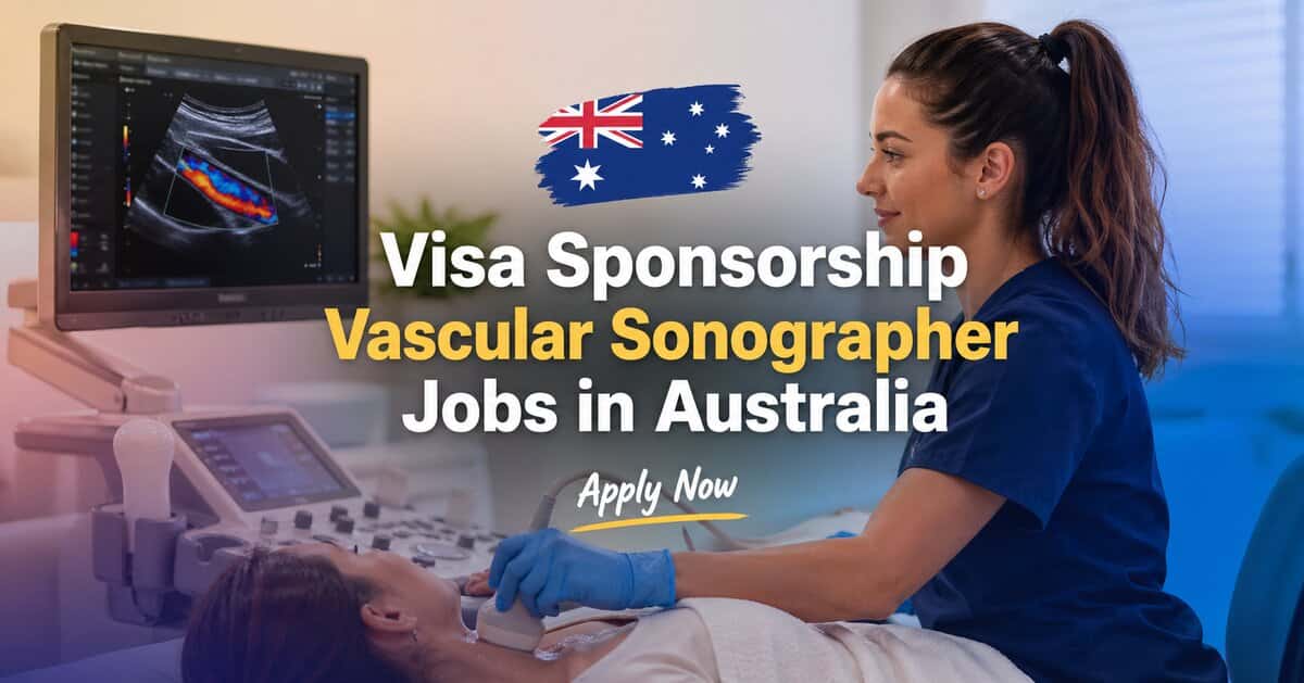 Visa Sponsorship Vascular Sonographer Jobs in Australia