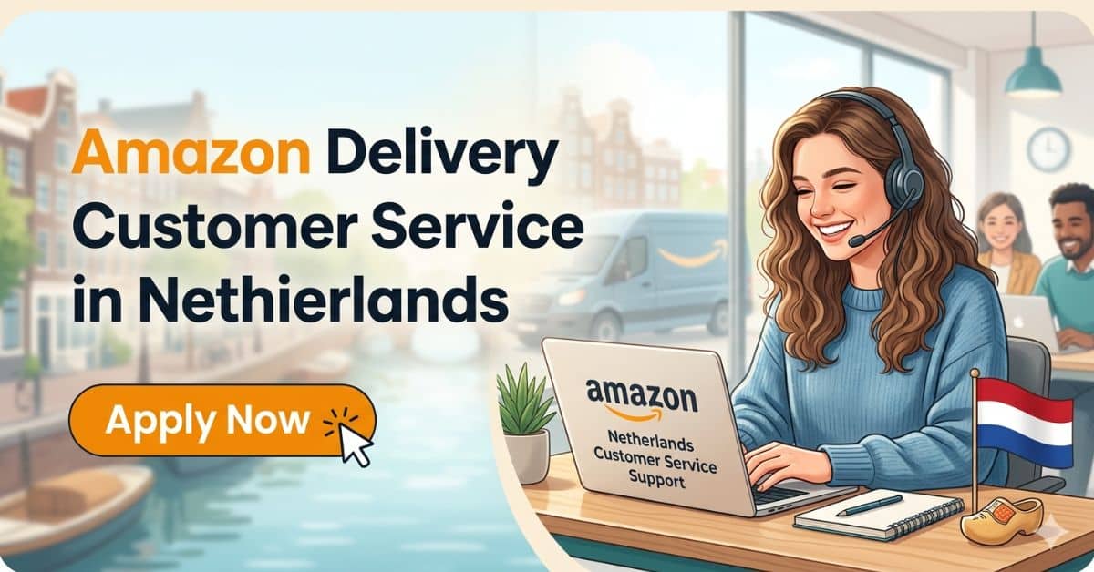 Amazon Delivery Customer Service Jobs in Netherlands