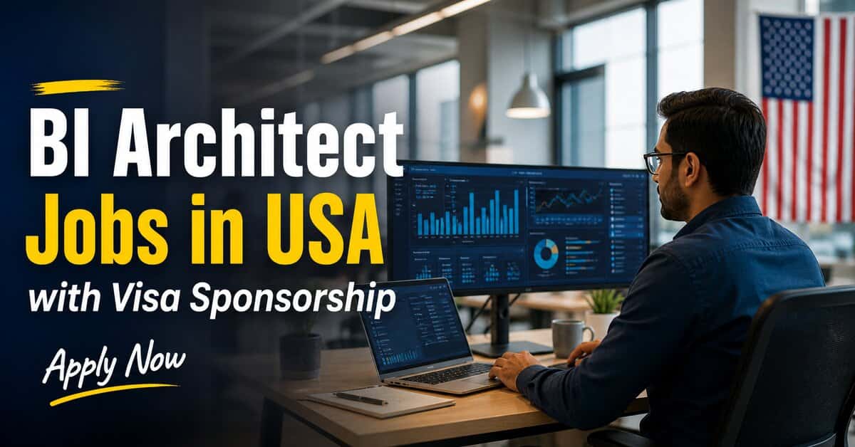 BI Architect Jobs in USA with Visa Sponsorship