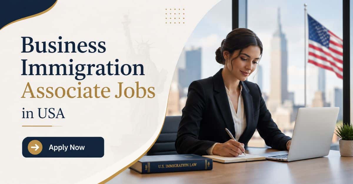 Business Immigration Associate Jobs in USA