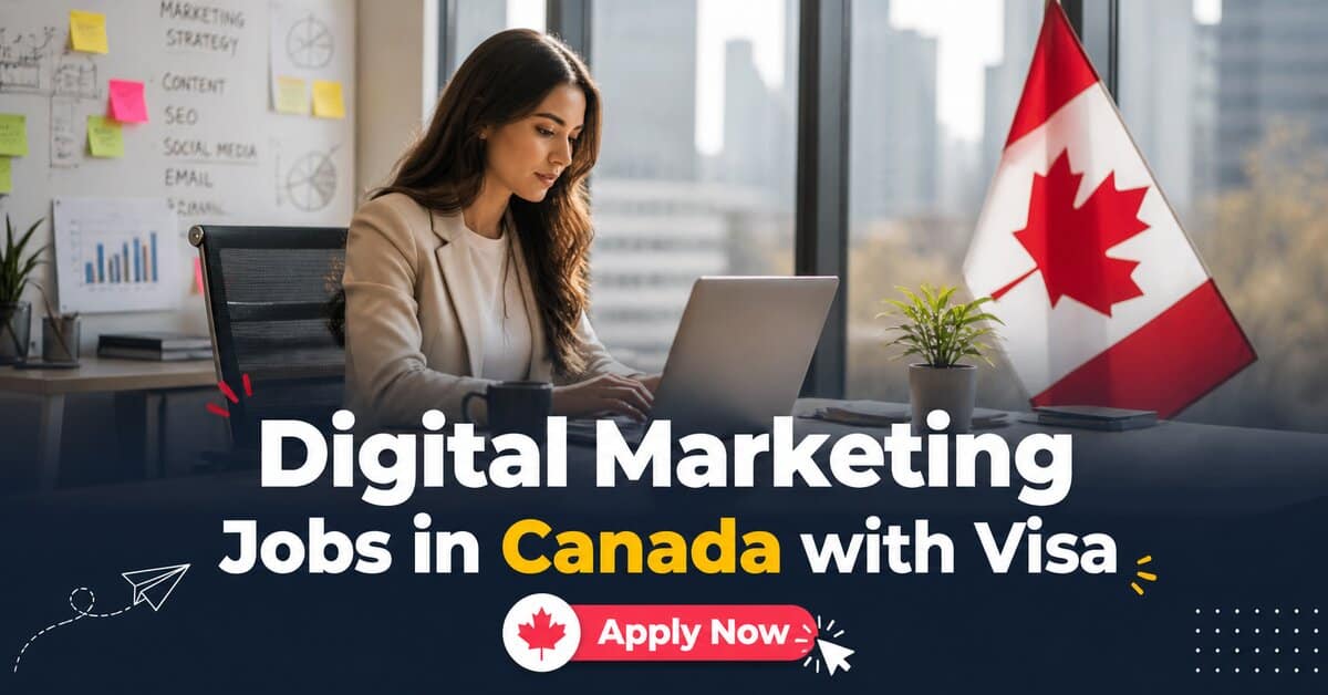 Digital Marketing Jobs in Canada with Visa