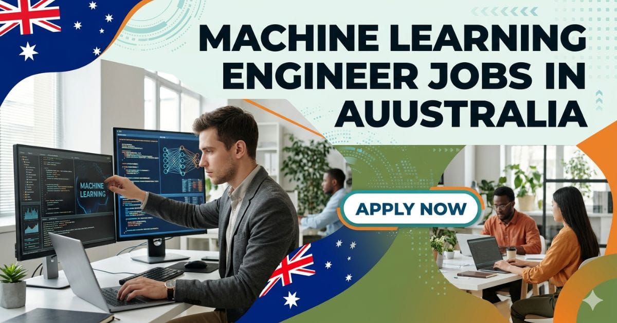 Machine Learning Engineer Jobs in Australia
