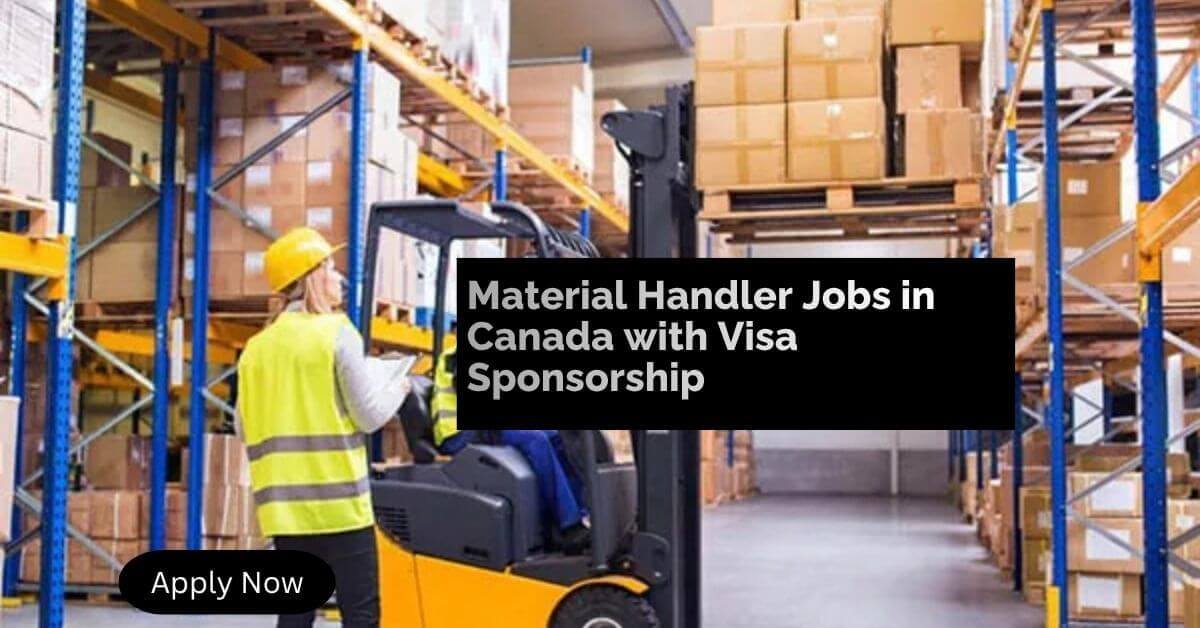 Material Handler Jobs in Canada with Visa Sponsorship