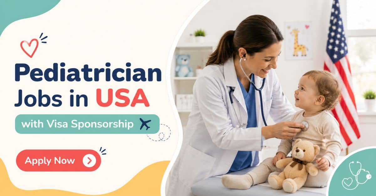 Pediatrician Jobs in USA with Visa Sponsorship