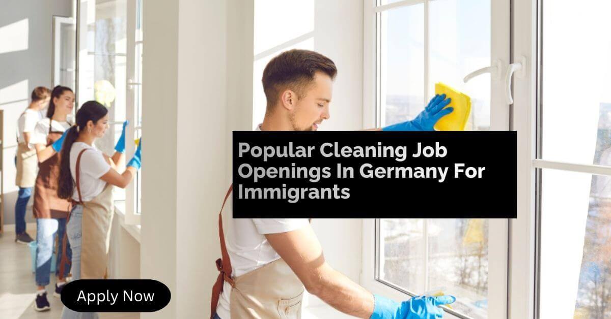 Popular Cleaning Job Openings In Germany For Immigrants