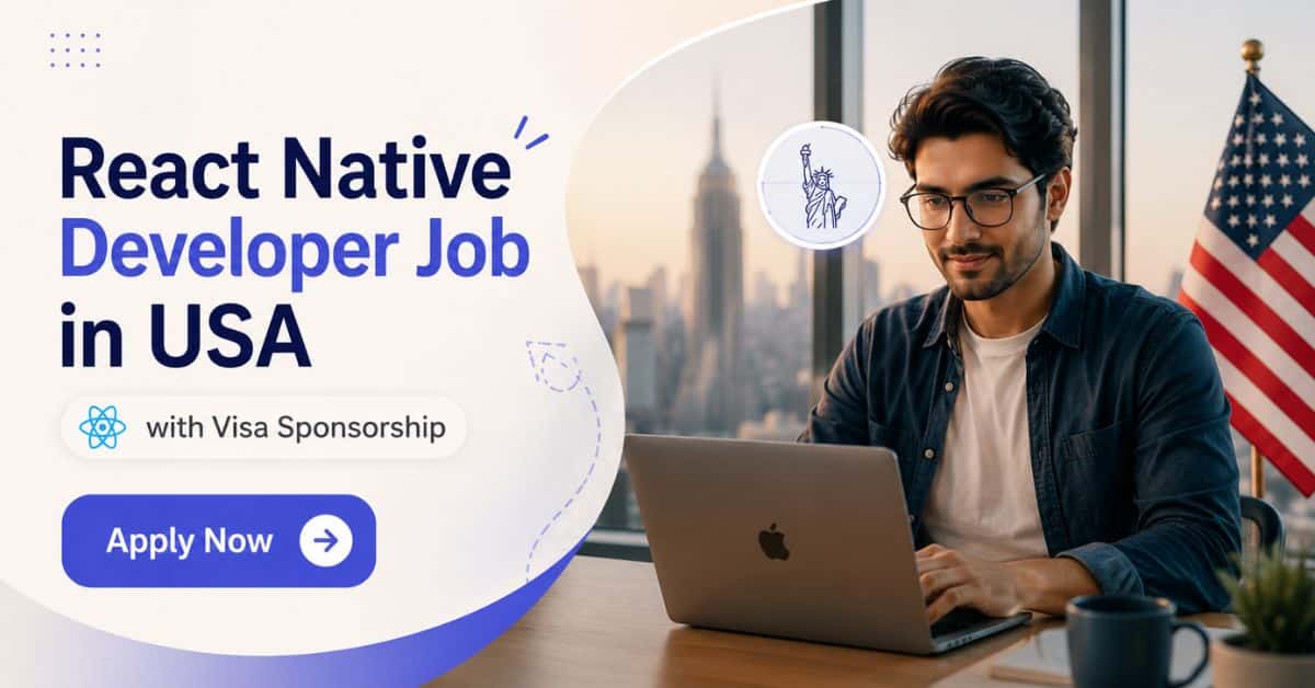 React Native Developer Job in USA with Visa Sponsorship