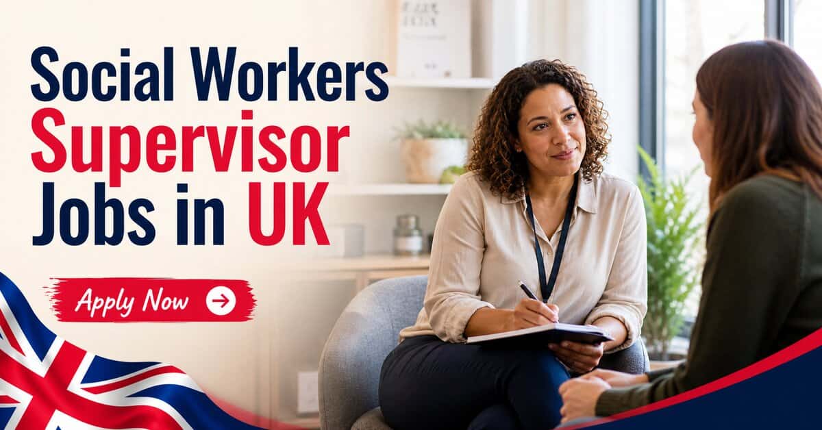 Social Workers Supervisor Jobs in UK