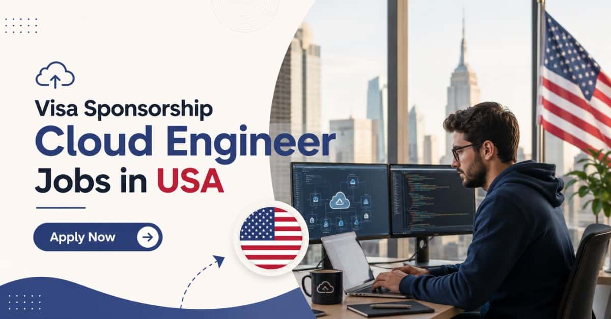 Visa Sponsorship Cloud Engineer Jobs in USA