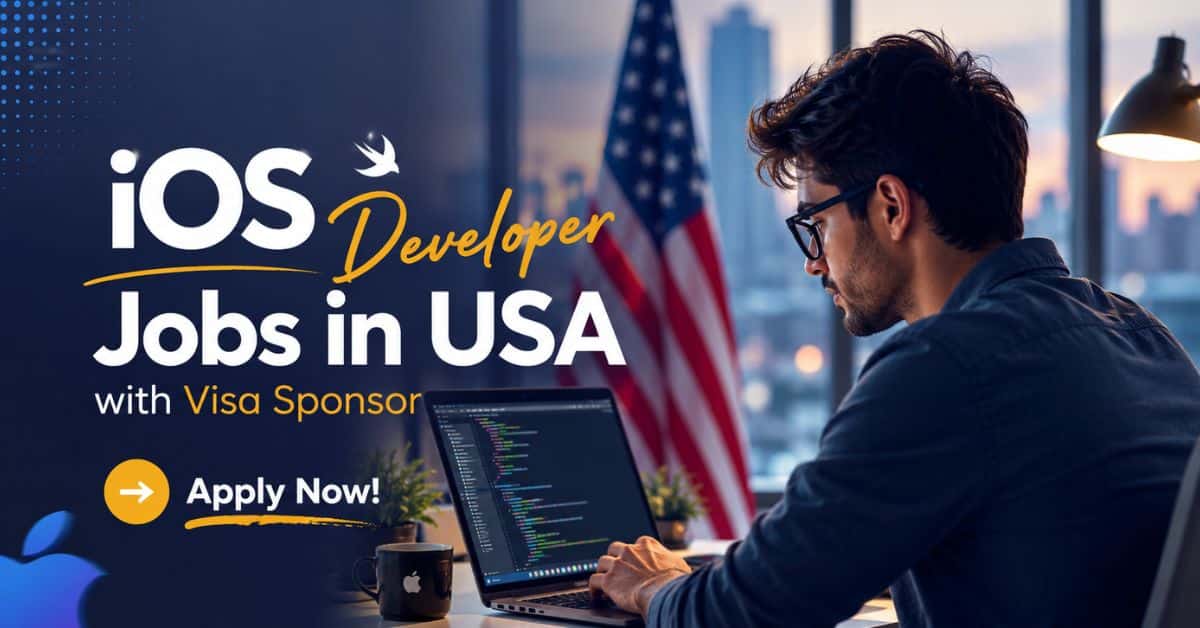 iOS Developer Jobs in USA with Visa Sponsor