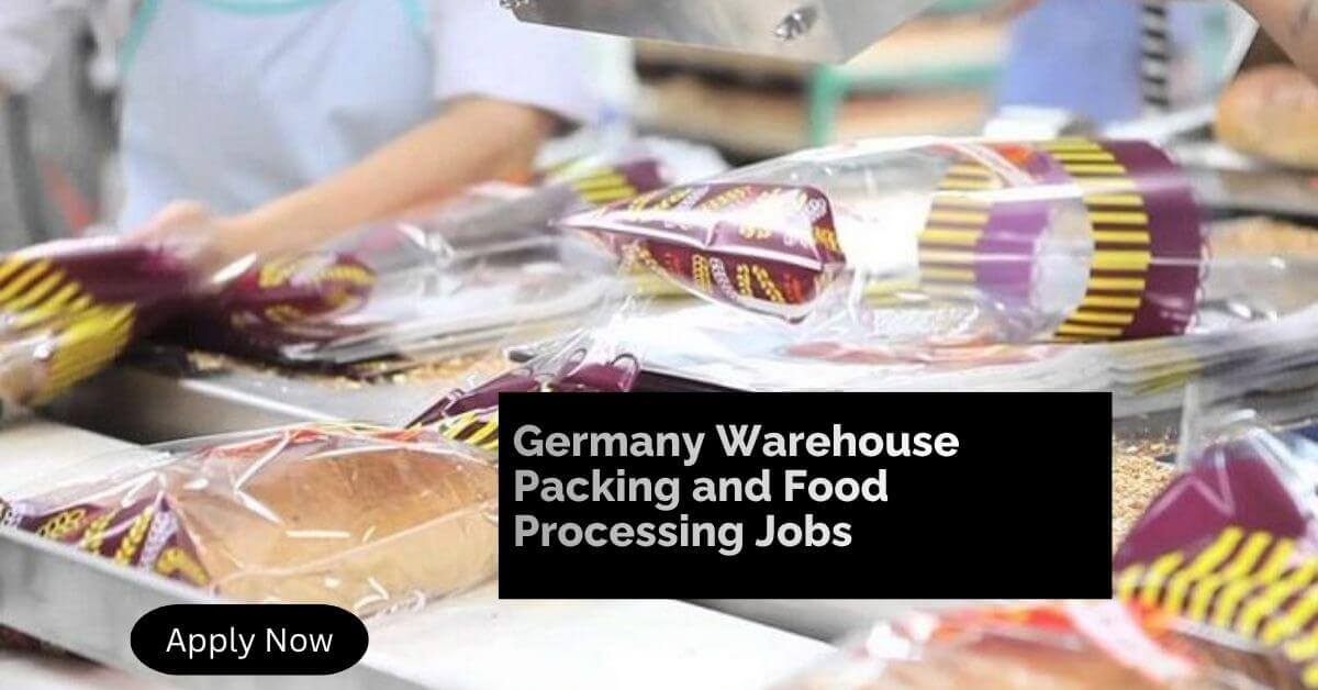 Germany Warehouse Packing and Food Processing Jobs